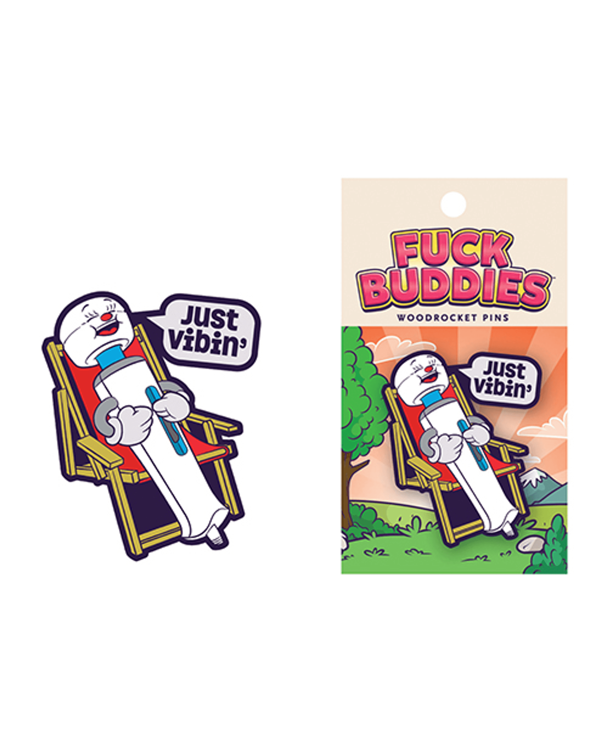FUCK BUDDIES JUST VIBIN PIN (NET)